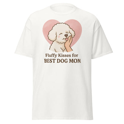 Bichon Frise dog giving kisses with “Fluffy Kisses for the Best Dog Mom” quote on a cute White t-shirt – perfect gift for dog moms and pet lovers