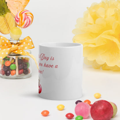 "Valentine's Day is every day if you have a Bichon!"-White glossy mug for Bichon Frise dog owners