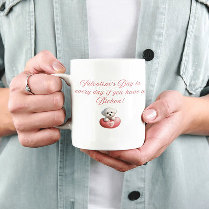 "Valentine's Day is every day if you have a Bichon!"-White glossy mug for Bichon Frise dog owners