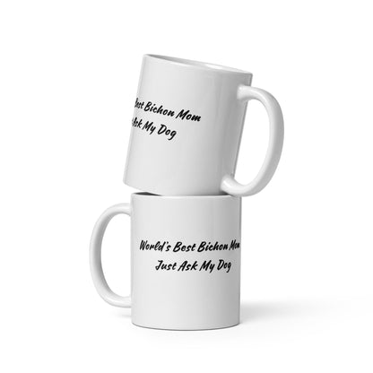 "World’s Best Bichon Mom – Just Ask My Dog"-White glossy mug for Bichon Frise dog owners
