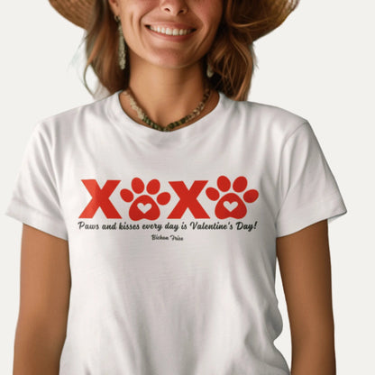 "XXXX Paws and kisses every day is Valentine's Day!"-Unisex Bichon Frise T-Shirt for Dog Owners