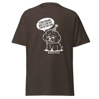 "Your Drama Melts Like My Fur In The Sun"-Unisex Bichon Frise T-Shirt for Dog Owners