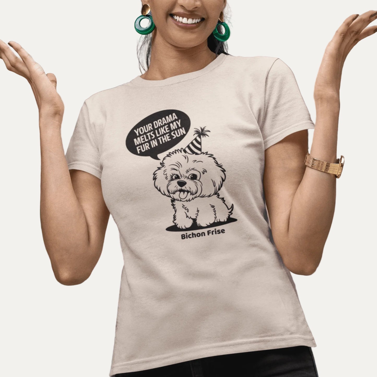 "Your Drama Melts Like My Fur In The Sun"-Unisex Bichon Frise T-Shirt for Dog Owners