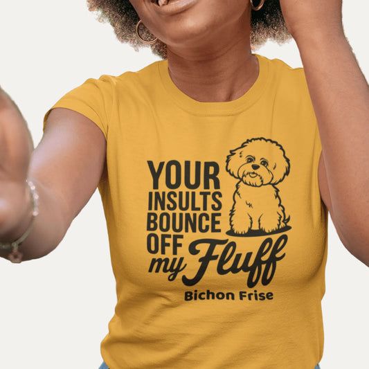 "Your Insults Bounce Off My Fluff"-Unisex Bichon Frise T-Shirt for Dog Owners