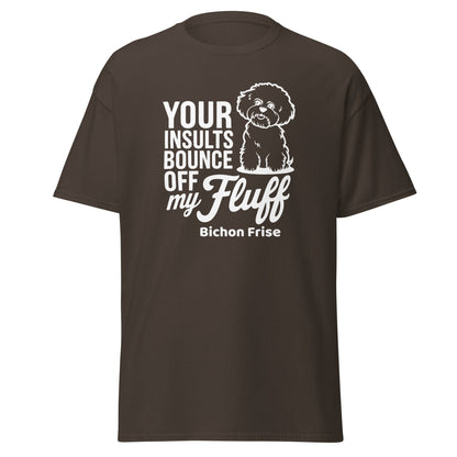"Your Insults Bounce Off My Fluff"-Unisex Bichon Frise T-Shirt for Dog Owners
